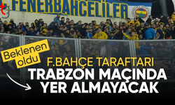 Trabzonspor - Fenerbahçe maçına konuk takım taraftarları alınmayacak