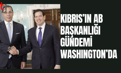 Kıbrıs’ın AB başkanlığı gündemi Washington’da
