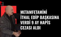 Uy*şturucu ithal edip verdi, 9 ay hapis cezası aldı