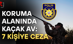 Baraj çevresinde kaçak av: 7 kişiye 60 bin tl ceza
