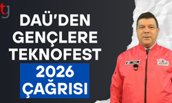 Teknofest 2026 için başvurular başladı: DAÜ gençleri yarışmalara davet etti