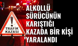 Alkollü sürücü kazaya karıştı, bir kişi hastanede