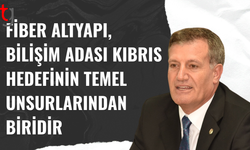 Fiber altyapı, Bilişim Adası Kıbrıs hedefinin temel unsurlarından biridir