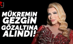 Mükremin Gezgin'e uy*şturucudan gözaltı