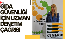 Gıda denetimleri uzmanlıkla yürütülmeli