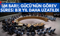 Birleşmiş Milletler Barış Gücü’nün görev süresi uzatıldı