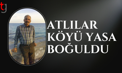 Atlılar köyünün sevilen ismi hayatını kaybetti