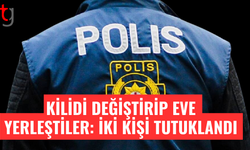 Çatalköy’de ikametgaha izinsiz giriş: İki kişi tutuklandı