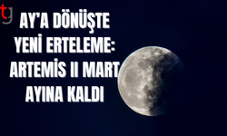 NASA, Artemis II görevini teknik sorunlar nedeniyle erteledi