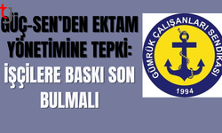 GÜÇ-SEN’den Ektam’daki sendikal baskılara sert tepki