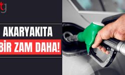 Akaryakıta bir zam daha!