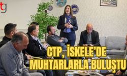 CTP, İskele’de muhtarlarla buluştu: CTP iktidarında mali disiplin ve planlı yönetim anlayışı olacak