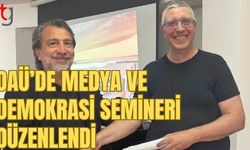 DAÜ’de medya ve demokrasi semineri düzenlendi