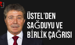 Üstel’den sükunet ve sağduyu çağrısı