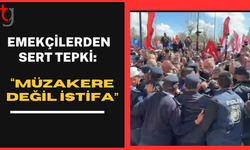 Emekçiler meydanda: Geri adım yok, hükümete istifa çağrısı