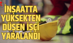 İnşaatta sekiz metreden düşen işçi yaralandı