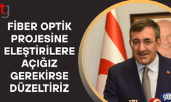 Cevdet Yılmaz: Fiber optik projesinde eleştiriler dikkate alınacak