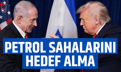 Trump’tan Netanyahu’ya petrol sahaları uyarısı