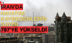 İran’da yaşamını yitirenlerin sayısı 787’ye ulaştı.