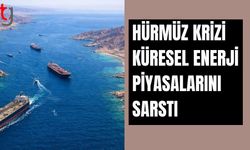 Hürmüz krizi küresel enerji piyasalarını sarstı
