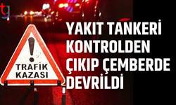 Yakıt tankeri çemberde devrildi