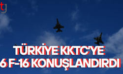 Türkiye KKTC’ye 6 F-16 konuşlandırdı
