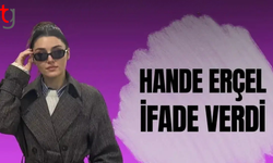 Hande Erçel soruşturma kapsamında ifade verdi, serbest bırakıldı