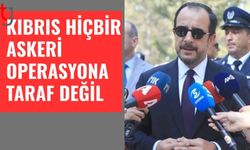 Hristodulidis: Kıbrıs Cumhuriyeti aktif bir askeri operasyonda yer almamaktadır.