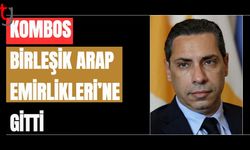 Kombos, Birleşik Arap Emirlikleri’ne gitti