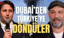 Dubai’de mahsur kalan İlker Ayrık ve Şevket Çoruh Türkiye’ye döndü