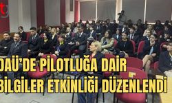 DAÜ’de pilotluğa dair bilgiler etkinliği düzenlendi