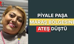 Piyale paşa Maraş bölgesine ateş düştü
