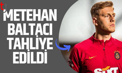 Metehan Baltacı tahliye edildi