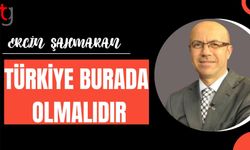 Ercin Şahmaran;Türkiye burda olmalıdır.
