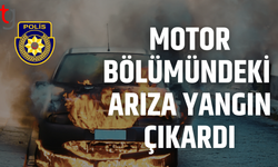 Seyir halindeki araçta yangın çıktı