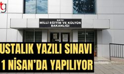 Ustalık Yazılı Sınavı 1 Nisan’da yapılıyor