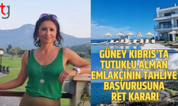 Güney Kıbrıs’ta tutuklu alman emlakçının tahliye talebi reddedildi