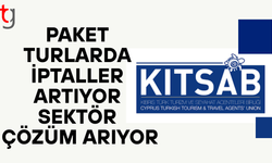 Paket turlarda iptaller arttı, KITSAB  çözüm için harekete geçti