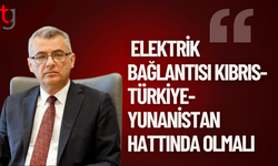 Erhürman: Elektrik bağlantısı Kıbrıs, Türkiye ve Yunanistan üzerinden kurulmalı