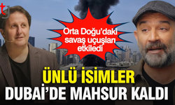 Dubai’de uçuş krizi: İki ünlü isim türkiye’ye dönemedi