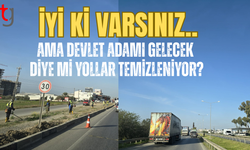 İyi ki varsınız… ama bu temizlik için illa devlet adamı mı gelmeli?