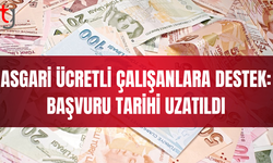 Asgari ücretlilere 12 bin TL destek için başvuru süresi uzatıldı