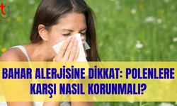 Bahar aylarında polen alerjisine karşı alınabilecek önlemler