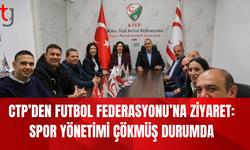 CTP’den Futbol Federasyonu’na ziyaret: Spor yönetimi çökmüş durumda