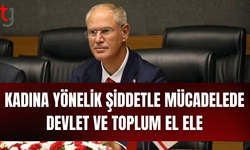 Hasipoğlu: Kadına yönelik şiddetle mücadele tüm toplumun sorumluluğu