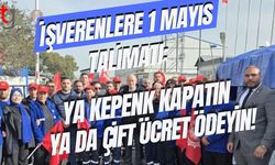 İşverenlere 1 Mayıs Talimatı: Ya Kepenk Kapatın Ya Da Çift Ücret Ödeyin!
