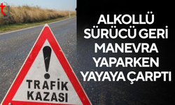 Alkollü sürücünün çarptığı yaya yaralandı