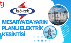Elektrik kesintisi yarın Mesarya’da birçok bölgeyi etkileyecek