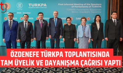 Özdenefe TÜRKPA toplantısına katıldı: iş birliği ve temsiliyet vurgusu