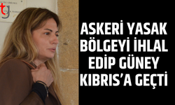 Askeri yasak bölgeyi ihlal edip Güney Kıbrıs’a geçti